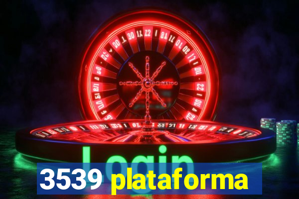 3539 plataforma